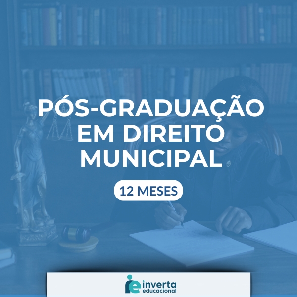 PÓS-GRADUAÇÃO EM DIREITO MUNICIPAL - 12 meses